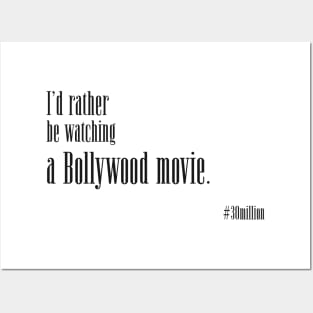 I'd rather be watching a Bollywood movie. Posters and Art